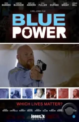Сила власти / Blue Power (2024) Сила власти / Blue Power (2024)