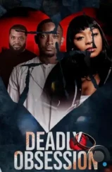 Смертельная одержимость / Deadly Obsession (2024) Смертельная одержимость / Deadly Obsession (2024)