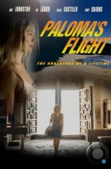 Путь Паломы / Paloma's Flight (2022) Путь Паломы / Paloma's Flight (2022)