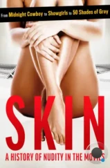 Кожа: История наготы в кино / Skin: A History of Nudity in the Movies (2020) Кожа: История наготы в кино / Skin: A History of Nudity in the Movies (2020)