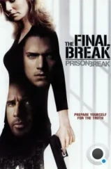 Побег из тюрьмы: Финальный побег / Prison Break: The Final Break (2009) Побег из тюрьмы: Финальный побег / Prison Break: The Final Break (2009)