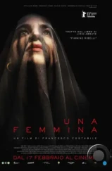 Женщина - Кодекс молчания / Una femmina (2022) Женщина - Кодекс молчания / Una femmina (2022)