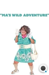 Невероятные приключения Мамочки / Ma's Wild Adventure (2022) Невероятные приключения Мамочки / Ma's Wild Adventure (2022)