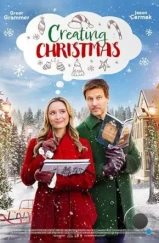 Создавая Рождество / Creating Christmas (2023) Создавая Рождество / Creating Christmas (2023)