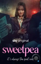 Дорогуша / Sweetpea (2024) Дорогуша / Sweetpea (2024)