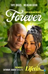 Навеки / Terry McMillan Presents: Forever (2024) Навеки / Terry McMillan Presents: Forever (2024)