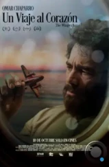 Путешествие к сердцу, Вингволкер / The Wingwalker (2024) Путешествие к сердцу, Вингволкер / The Wingwalker (2024)
