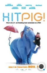 Зверопоиск / Hitpig! (2024) Зверопоиск / Hitpig! (2024)