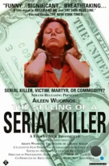 Эйлин Уорнос: Продажа серийной убийцы / Aileen Wuornos: The Selling of a Serial Killer (1992) Эйлин Уорнос: Продажа серийной убийцы / Aileen Wuornos: The Selling of a Serial Killer (1992)