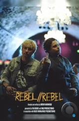 Бунтарь / Rebel//Rebel (2024) Бунтарь / Rebel//Rebel (2024)