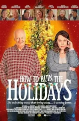 Как испортить праздники / How to Ruin the Holidays (2024) Как испортить праздники / How to Ruin the Holidays (2024)