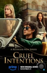 Жестокие игры / Cruel Intentions (2024) Жестокие игры / Cruel Intentions (2024)