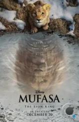 Муфаса: Король лев / Mufasa: The Lion King (2024) Муфаса: Король лев / Mufasa: The Lion King (2024)