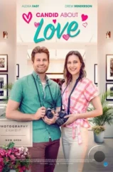Любовь в объективе / Candid About Love (2023) Любовь в объективе / Candid About Love (2023)