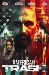 Американский отброс / American Trash (2024) Американский отброс / American Trash (2024)