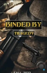 Связанные трагедией / Binded by tragedy (2023) Связанные трагедией / Binded by tragedy (2023)