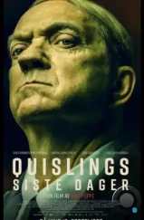 Квислинг: Последние дни / Quislings siste dager (2024) Квислинг: Последние дни / Quislings siste dager (2024)