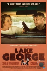 Озеро Джордж / Lake George (2024) Озеро Джордж / Lake George (2024)