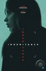 Наследство / Inheritance (2025) Наследство / Inheritance (2025)