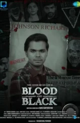 Кровь и чернуха / Blood and Black (2024) Кровь и чернуха / Blood and Black (2024)