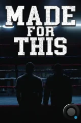 Создан для этого / Made for This (2023) Создан для этого / Made for This (2023)