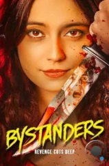 Свидетели / Bystanders (2024) Свидетели / Bystanders (2024)