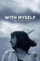 Наедине с собой / With Myself (2023) Наедине с собой / With Myself (2023)