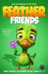 Пернатые друзья / Feather Friends (2019) Пернатые друзья / Feather Friends (2019)