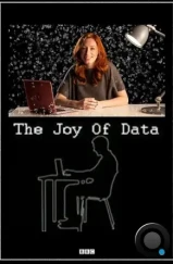 Удивительный мир данных / The Joy of Data (2016) Удивительный мир данных / The Joy of Data (2016)