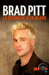Брэд Питт – больше, чем красавчик / Brad Pitt, la revanche d'un blond (2022) Брэд Питт – больше, чем красавчик / Brad Pitt, la revanche d'un blond (2022)