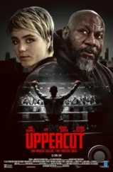 Апперкот / Uppercut (2025) Апперкот / Uppercut (2025)