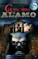 Чупакабра против Аламо / Chupacabra vs. the Alamo (2025) Чупакабра против Аламо / Chupacabra vs. the Alamo (2025)