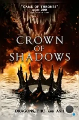 Корона теней / Crown of Shadows (2025) Корона теней / Crown of Shadows (2025)
