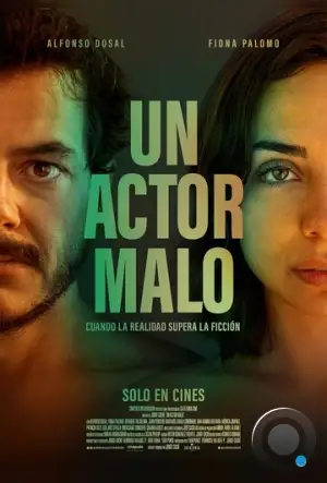 Плохой актер / Un Actor Malo (2023)