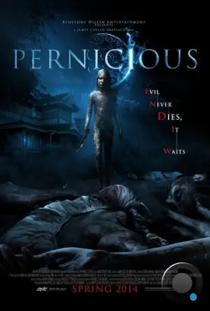 Зловредная / Pernicious (2014) L1