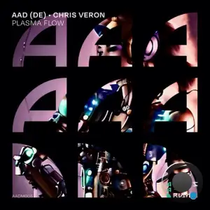  AAD (DE) & Chris Veron - Plasma Flow (2024) 