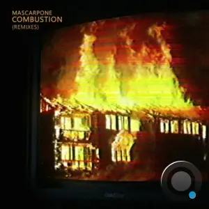  Mascarpone - Combustion (Remixes) (2024) 