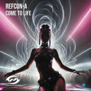  refCon-A - Come To Life (2024) 