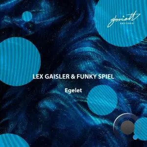  Lex Gaisler & Funky Spiel - Egelet (2024) 