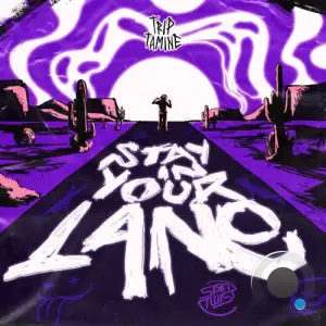  Trip-Tamine - Stay In Your Lane (2024) 