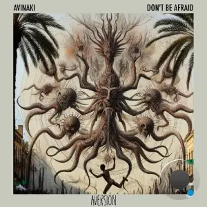  Avinaki - Don't Be Afraid (2024) 