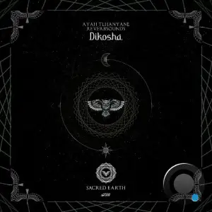 Ayah Tlhanyane & ReverbSounds - Dikosha (2024) 