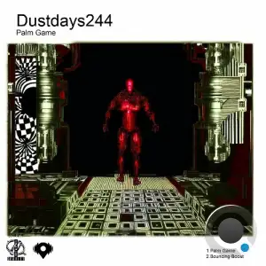 Dustdays244 - Palm Game (2024) 