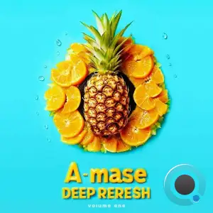  A-mase - Deep Refresh Volume one (2024) 