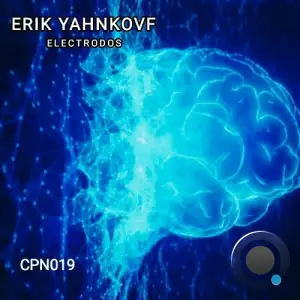  Erik Yahnkovf - Electrodos (2024) 