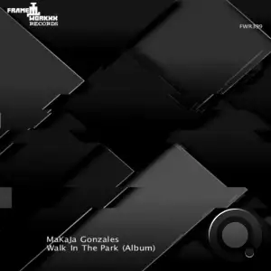  MaKaJa Gonzales - Walk In The Park (2024) 