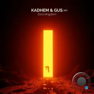  Kadhem & Gus (MT) - Zora kingdom (2024) 