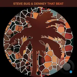  Steve Bug & Denney - That Beat (2024) 