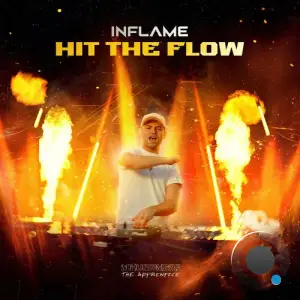  Inflame - Hit The Flow (2024) 