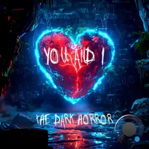 The Dark Horror - YOU AND I (2024) 